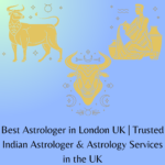 Best Astrologer in London UK | Trusted Indian Astrologer & Astrology Services in the UK