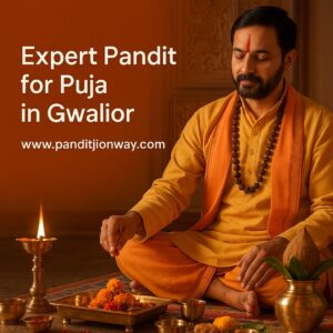 Read more about the article Expert Pandit for Puja in Gwalior, Madhya Pradesh