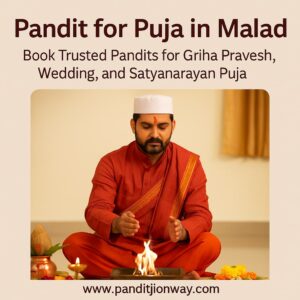 Read more about the article Book Verified Pandit for Puja in Malad, Mumbai