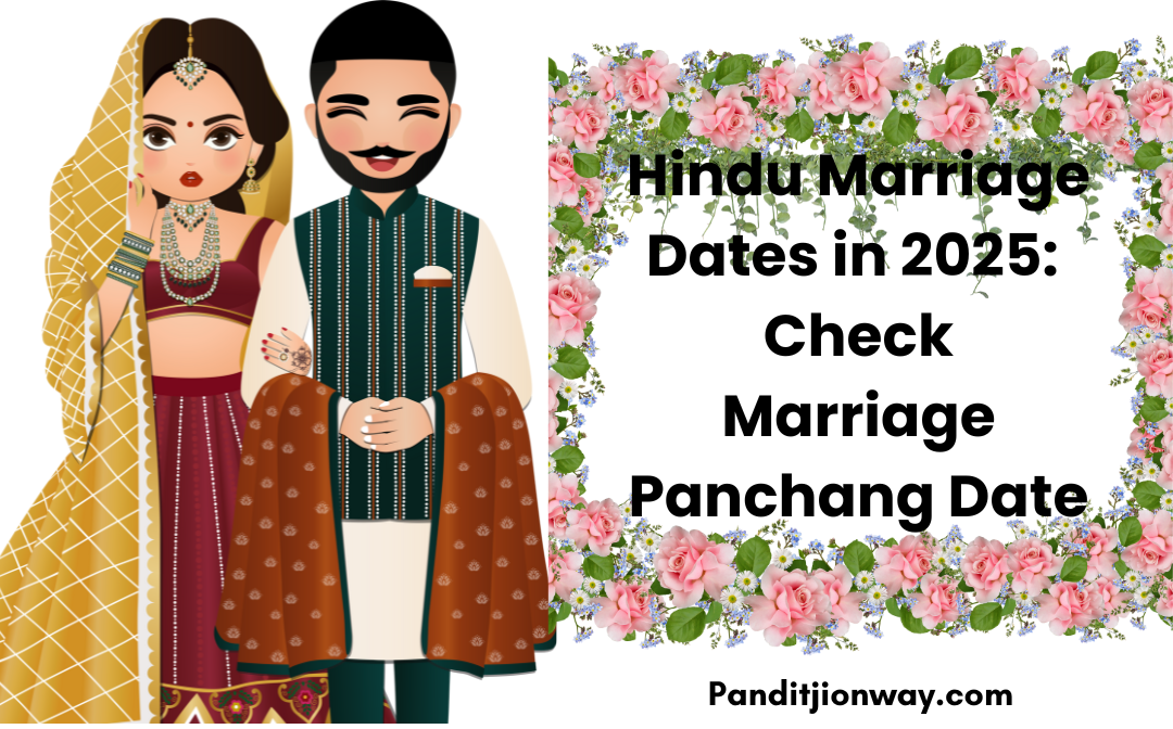 You are currently viewing Shubh Muhurat Dates for Hindu Weddings in 2025