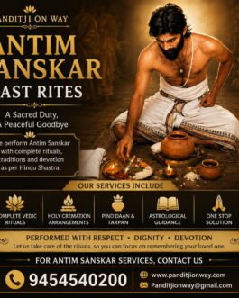 Pandit for Antim Sanskar Last Rites Antim Sanskar (Last Rites) | Pandit For Last Rites
