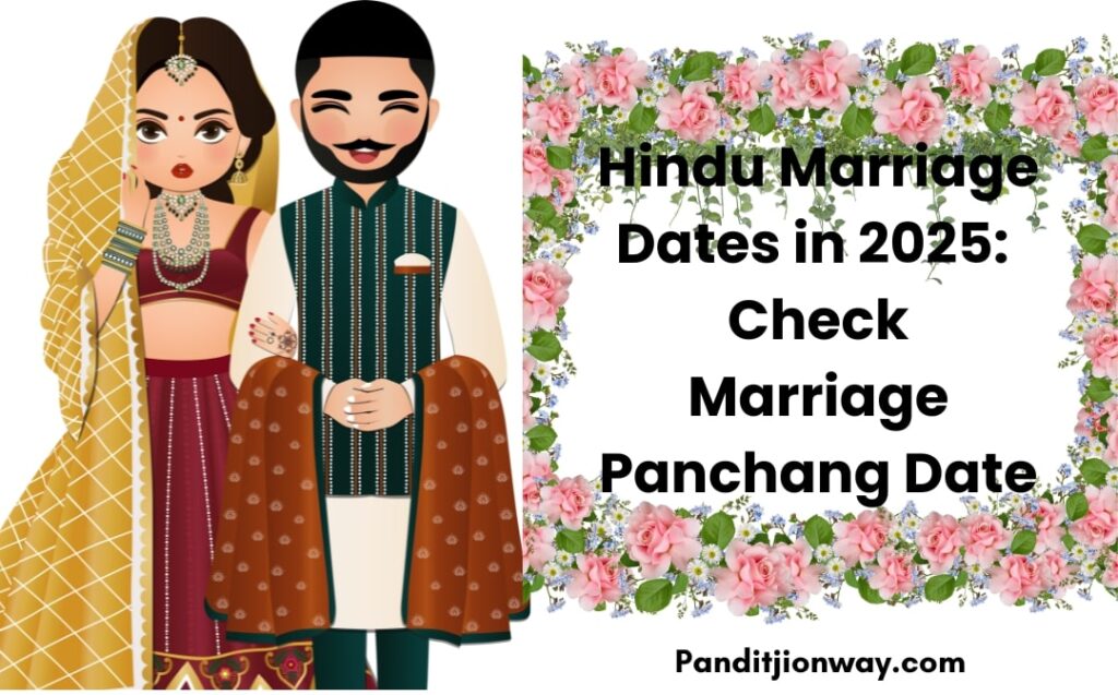 Shubh Muhurat Dates for Hindu Weddings in 2025