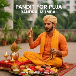 Read more about the article Find Pandit For Puja In Bandra, Mumbai