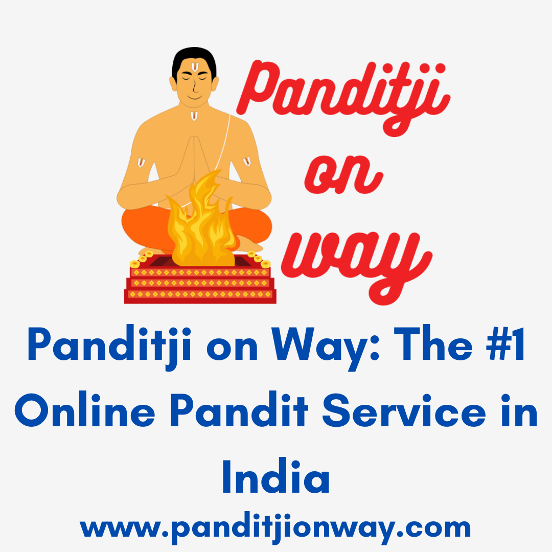 You are currently viewing Panditji on Way: The #1 Online Pandit Service in India