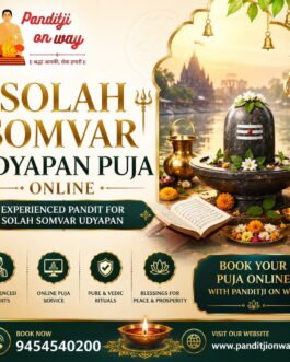 Solah Somvar Udyapan Puja Online | Experienced Pandit For Solah Somvar Udyapan