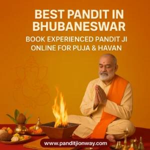 Read more about the article Best Pandit in Bhubaneswar | Book Experienced Pandit Ji Online