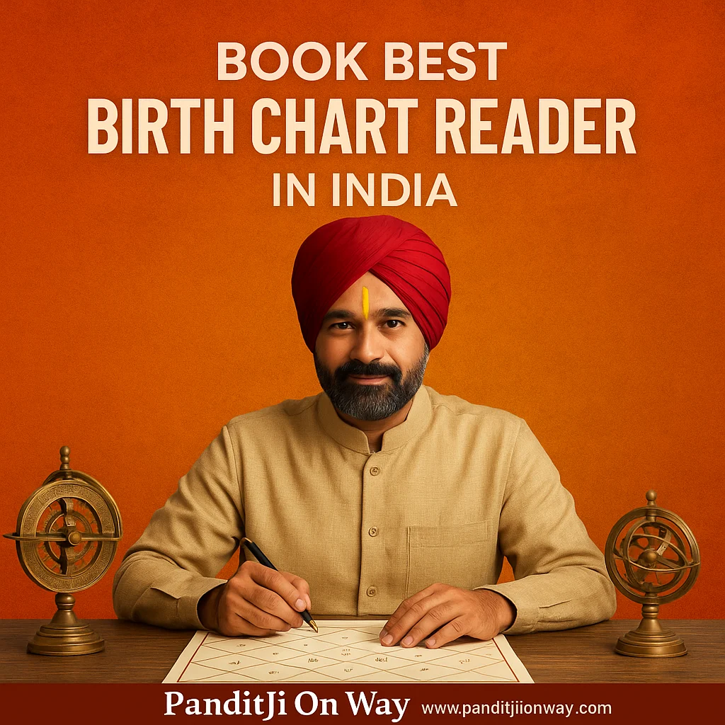 Book Best Birth Chart Reader in India – PanditJi On Way Book Best Birth Chart Reader in India – PanditJi On Way