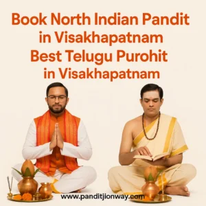 Read more about the article Book North Indian Pandit in Visakhapatnam | Best Telugu Purohit