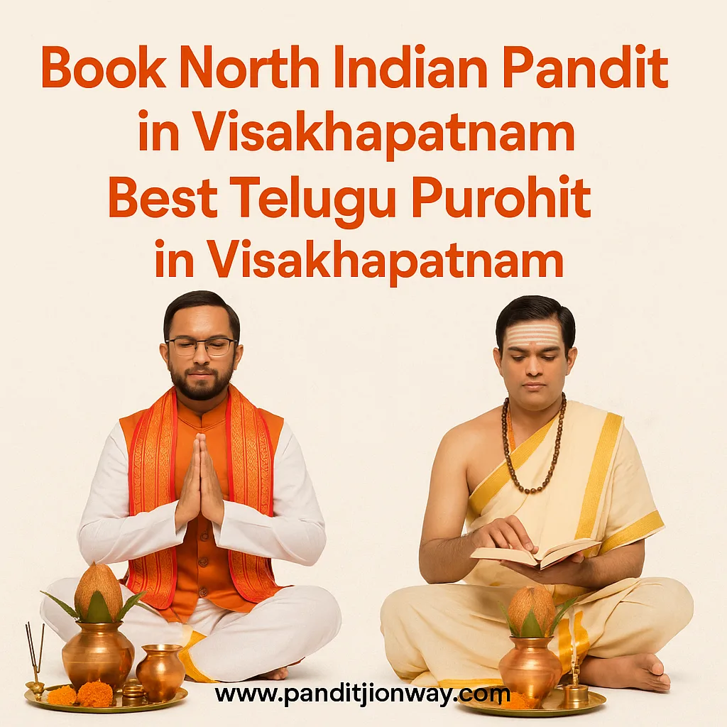 You are currently viewing Book North Indian Pandit in Visakhapatnam | Best Telugu Purohit