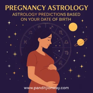 Read more about the article Pregnancy Astrology: Astrology Predictions Based on Your Date of Birth