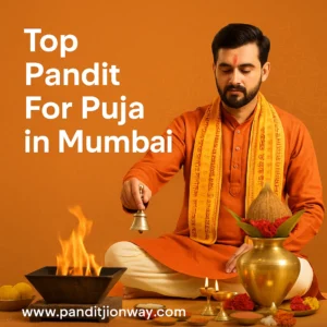 Read more about the article Top Pandit For Puja in Mumbai – Book Online for Griha Pravesh, Marriage, Diwali, and More