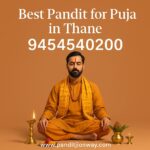 Top Pandit for Puja in Thane – 9454540200 – Thane West and East