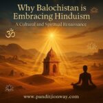 Why Balochistan is Embracing Hinduism: Free Balochistan Movement