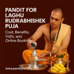 Pandit for Laghu Rudrabhishek Puja: Cost, Benefits, Vidhi, and Online Booking