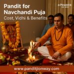 Pandit for Navchandi Puja: Cost, Vidhi & Benefits – Panditji on way