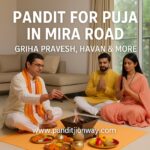 Book Pandit for Puja in Mira Road | Griha Pravesh, Havan & More