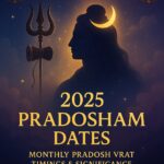 2025 Pradosh Dates: Monthly Pradosh Vrat Timings & Significance