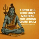 7 Powerful Lord Shiva Mantras You should Chant Daily