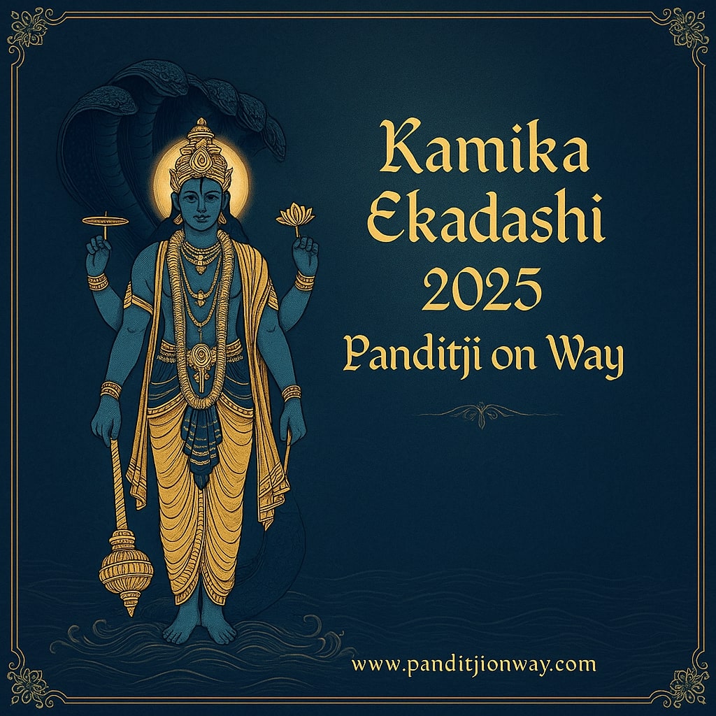 You are currently viewing Kamika Ekadashi 2025: कब और कैसे करें कामिका एकादशी व्रत …