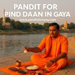 Pandit For Pind Daan in Gaya: A Complete Guide to Cost, Vidhi, Benefits