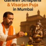 Pandit for Ganesh sthapana and Visarjan Puja In Mumbai
