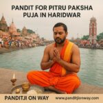 Top Pandit for Pitru Paksha Puja In Haridwar