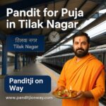 Pandit for Puja in Tilak Nagar – 9454540200