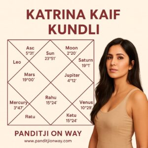 Read more about the article Katrina Kaif Kundli Birth Chart – Celebrity Horoscope