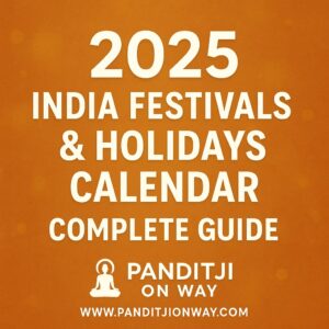 Read more about the article 2025 Indian Festivals & Holidays Calendar – Complete Guide
