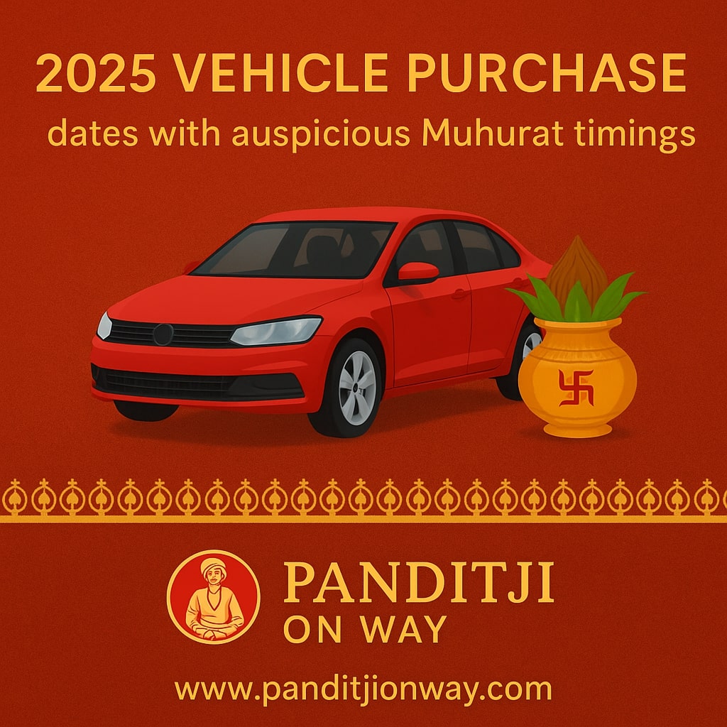 You are currently viewing 2025 Vehicle Purchase dates with auspicious Muhurat timings
