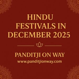 Read more about the article Hindu Festivals in December 2025 and Other Significant Days