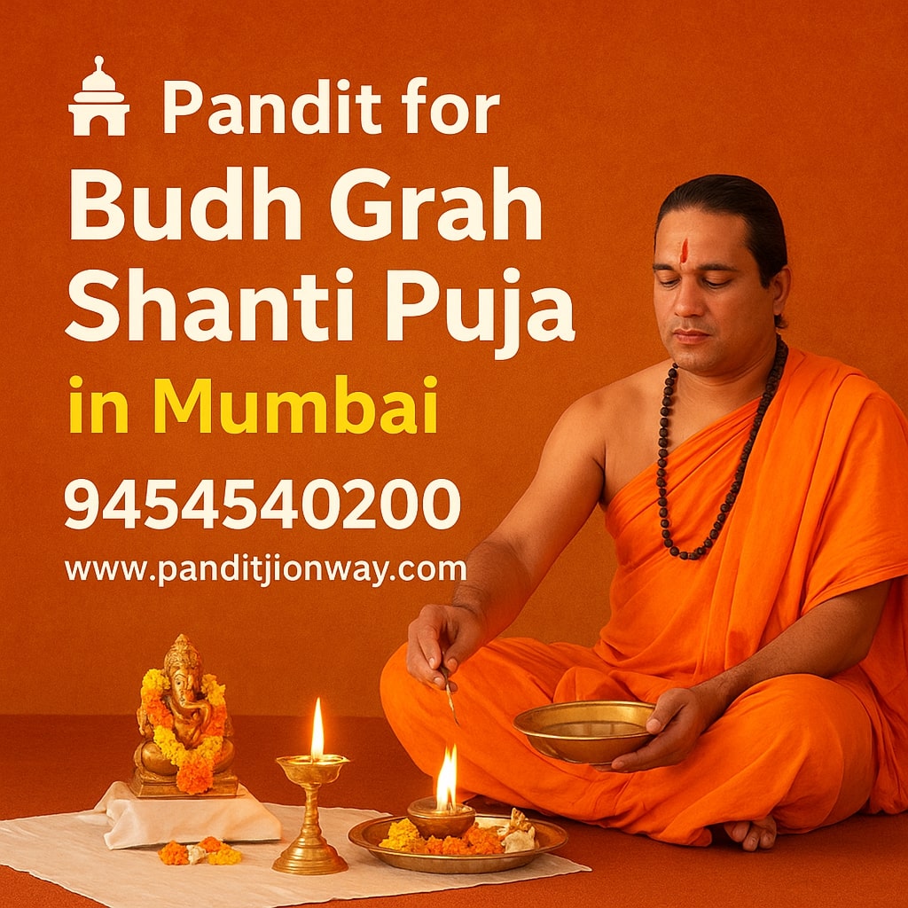 Pandit for Budh Grah Shanti Puja in Mumbai Pandit for Budh Grah Shanti Puja in Mumbai - 9454540200