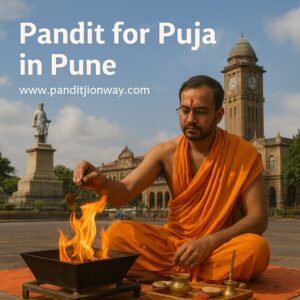 Read more about the article Pandit for Puja in Pune, Book Best Pandit – 9454540200