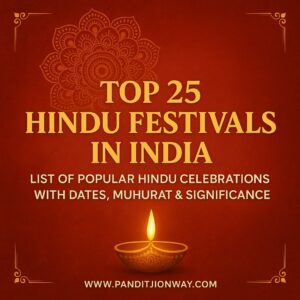 Read more about the article Top 25 Hindu Festivals in India | List of Popular Hindu Celebrations with Dates, Muhurat & Significance