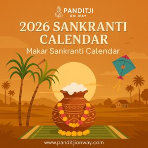 Read more about the article 2026 Sankranti Calendar, Complete Makar Sankranti Calendar