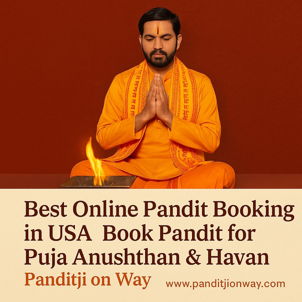 Best Online Pandit Booking in USA Book Pandit for Puja Anushthan Havan – Panditji on Way Best Online Pandit Booking in USA Book Pandit for Puja Anushthan & Havan