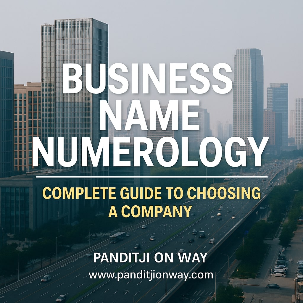 Business Name Numerology Business Name Numerology - Panditji on way