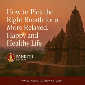 Read more about the article How to Pick the Right Breath for a More Relaxed, Happy and Healthy Life