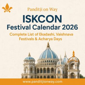 Read more about the article ISKCON Festival Calendar 2026 | Complete List of Ekadashi, Vaishnava Festivals & Acharya Days
