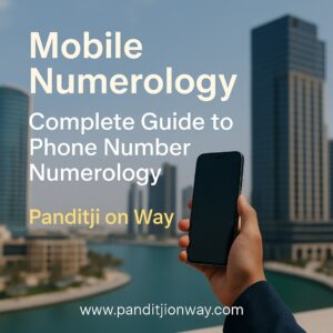 Mobile Numerology Complete Guide to Phone Number Numerology