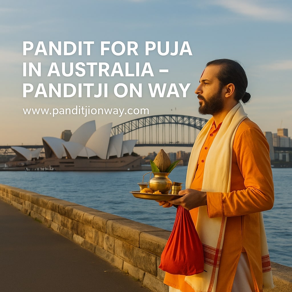 You are currently viewing Top Pandit for Puja in Australia – +919454540200