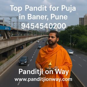Read more about the article Top Pandit for Puja in Baner, Pune – 9454540200