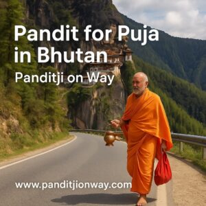 Pandit for Puja in Bhutan - Panditji on way