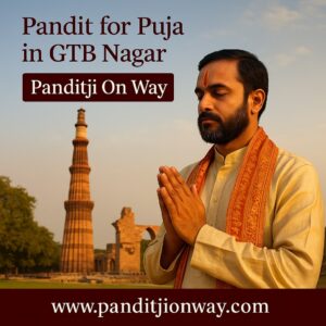 Read more about the article Top Pandit for Puja in GTB Nagar, Mumbai – 9454540200