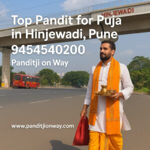 Read more about the article Top Pandit for Puja in Hinjewadi, Pune – 9454540200