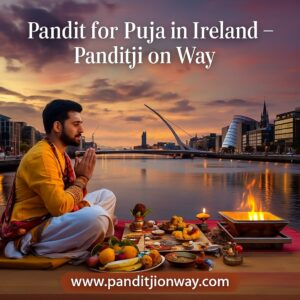 Read more about the article Top Pandit for Puja in Ireland – +919454540200
