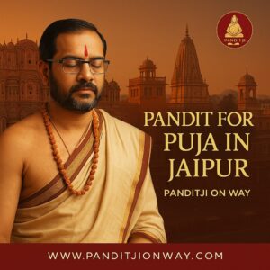 Read more about the article Top Pandit for Puja in Jaipur – 9454540200