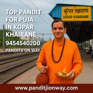 Read more about the article Top Pandit for Puja in Kopar Khairane – 9454540200