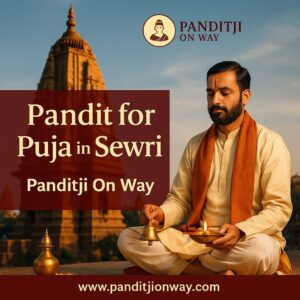 Read more about the article Top Pandit for Puja in Sewri – 9454540200