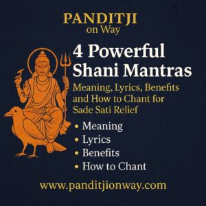 Read more about the article 4 Powerful Shani Mantras – Meaning, Lyrics, Benefits, and How to Chant for Sade Sati Relief